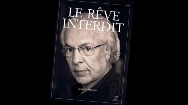 Lahcen Zinoun. Le rêve interdit