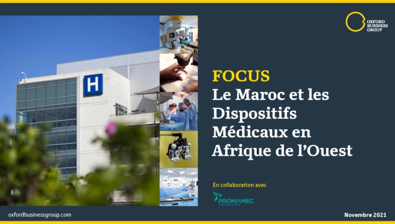 " Focus - Le Maroc et les Dispositifs Médicaux en Afrique de l’Ouest "