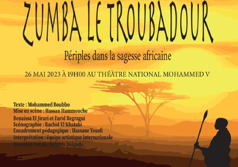 « Zumba le troubadour » sera présenté le vendredi 26 mai à 19h au Théâtre National Mohammed V de Rabat.