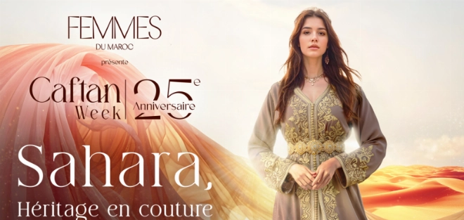Caftan 2025 rendra hommage au Sahara marocain