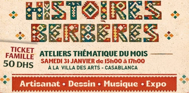 Histoires berbères à découvrir le 31 janvier 2026 à la Villa des Arts de Casablanca.