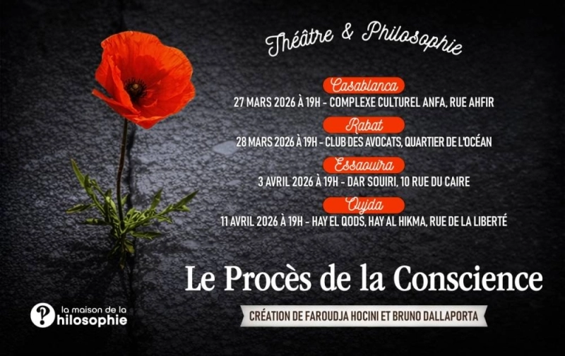 La pièce théâtrale Le Procès de la conscience aura lieu dans 4 villes du Royaume, Casablanca, Rabat, Essaouira et Oujda.