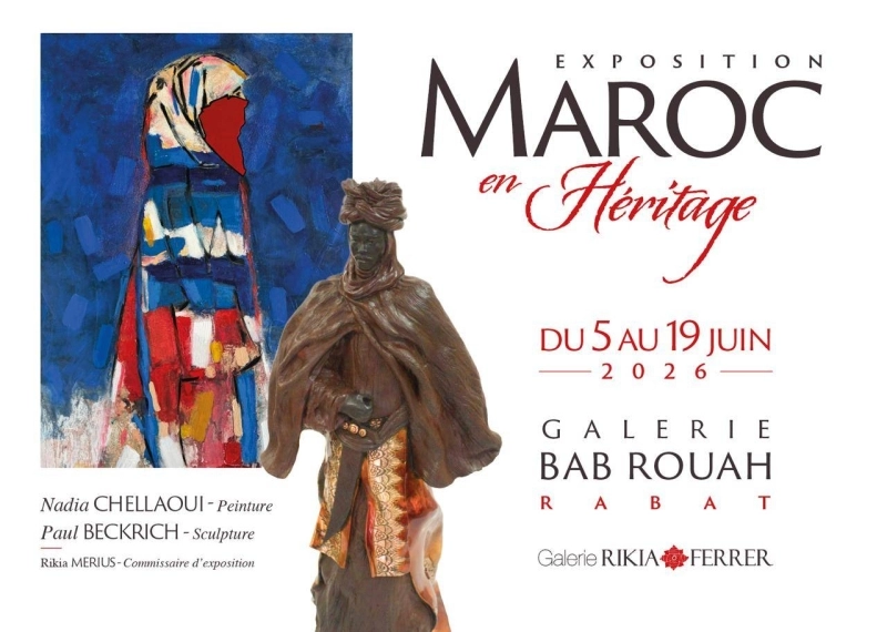 L'exposition Maroc en Héritage est à découvrir du 5 au 19 juin 2026 à la Galerie Bab Rouah à Rabat.