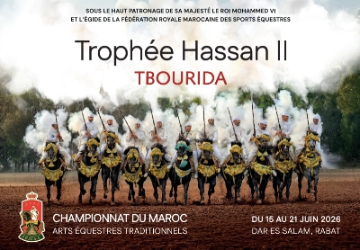 La 25e édition du Trophée Hassan II de Tbourida aura lieu du 15 au 21 juin 2026 au complexe Dar Es Salam à Rabat.